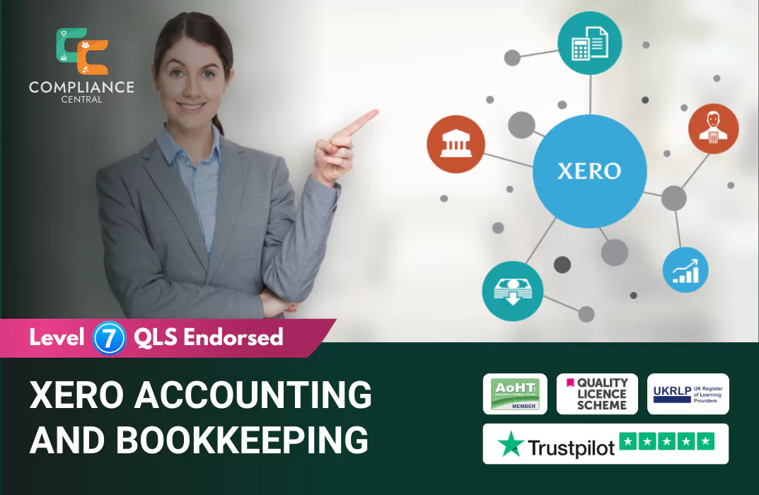 A Businesswoman in a grey suit pointing toward a digital diagram labeled “XERO.” The diagram includes icons for banking, cloud storage, mobile access, reporting, and global connectivity. The banner highlights “Level 7 QLS Endorsed” and displays accreditation logos: AoHT Member, Quality Licence Scheme, UKRLP, and Trustpilot ratings.