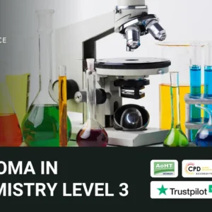 Illustration of various laboratory tools on a blue background, including a microscope, beakers, flasks, and test tubes filled with colorful liquids—red, green, blue, purple, and yellow. Centered text reads “DIPLOMA IN CHEMISTRY LEVEL 3” with the Compliance Central logo above it. The bottom section displays multiple accreditation logos, such as CPD Accredited, AoHT Member, UKRLP, and a 5-star Trustpilot rating—emphasizing educational credibility and certification.
