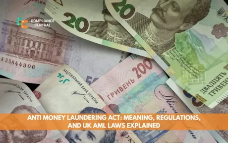 Anti Money Laundering Act: Meaning, Regulations, and UK AML Laws Explained
