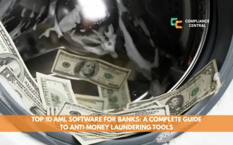 Top 10 AML Software for Banks: A Complete Guide to Anti‑Money Laundering Tools