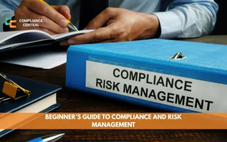 Beginner’s Guide to Compliance and Risk Management