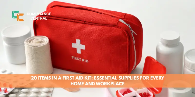 20 Items in a First Aid Kit Essential Supplies for Every Home and Workplace