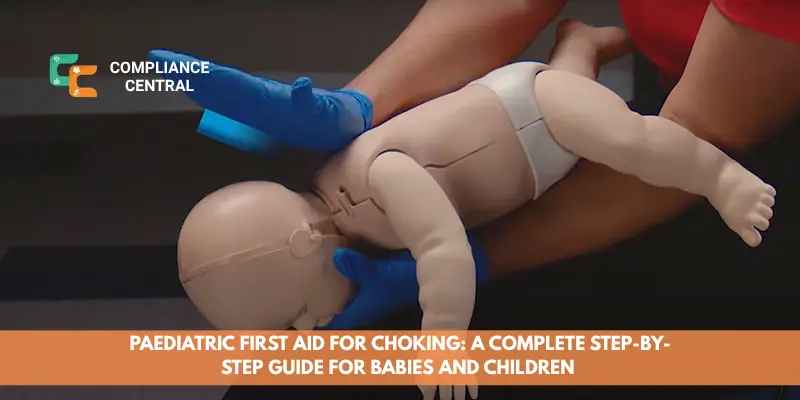 Paediatric First Aid for Choking A Complete Step-by-Step Guide for Babies and Children