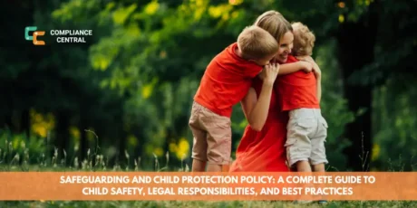 Safeguarding and Child Protection Policy A Complete Guide to Child Safety, Legal Responsibilities, and Best Practices